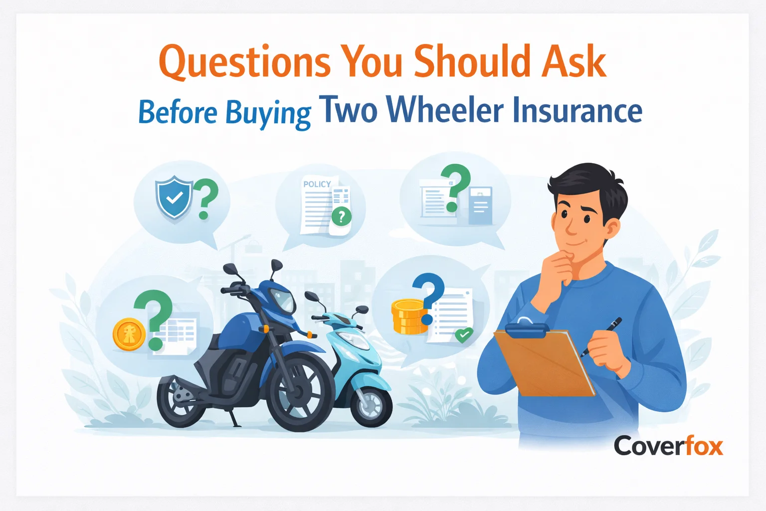 Question you should ask before buying two wheeler insurance